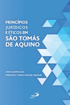 Princípios jurídicos e éticos em São Tomás de Aquino