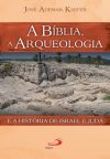 A Bíblia, a arqueologia e a história de Israel e Judá