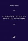 A unidade do intelecto, contra os averroístas