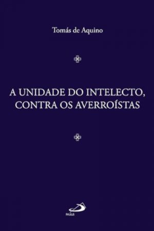 A unidade do intelecto, contra os averroístas