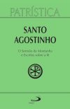 O sermão da montanha e escritos sobre a fé