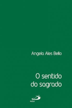 O sentido do sagrado
