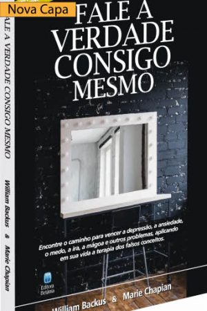 Fale a Verdade Consigo Mesmo