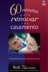 60 Minutos Para Renovar Seu Casamento