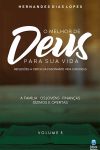 O Melhor de Deus Para Sua Vida – Vol. 3