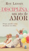 Disciplina – Um Ato de Amor