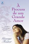 À Procura de um Grande Amor