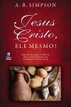 Jesus Cristo, Ele Mesmo!