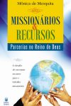 Missionários e Recursos – Parceria no Reino de Deus