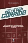Diga Não ao Comodismo e Volte pra Corrida