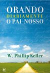 Orando Diariamente o Pai-Nosso