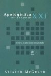 Apologética Cristã no Século XXI