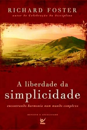 A Liberdade da Simplicidade