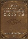 Uma Introdução à Espiritualidade Cristã