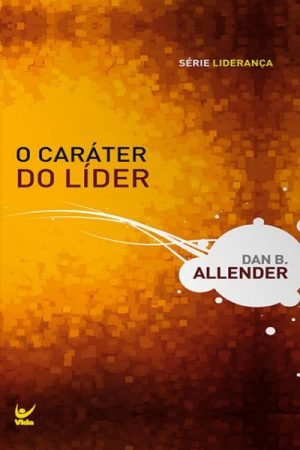 O Caráter do Líder