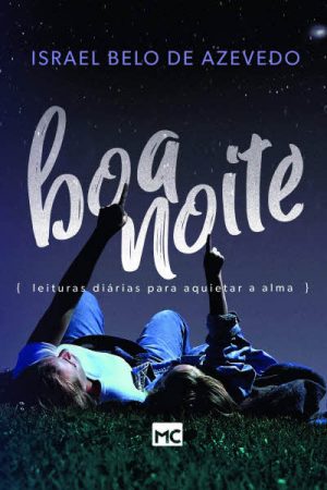 Boa Noite: Leituras Diárias Para Aquietar a Alma