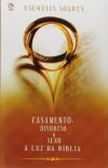 Casamento, Divórcio e Sexo à Luz da Bíblia