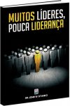 Muitos Líderes Pouca liderança