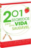 201 Segredos para uma Vida Saudável