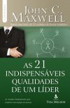 As 21 Indispensáveis Qualidades de Um Líder