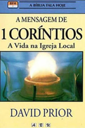A Mensagem de 1° Coríntios