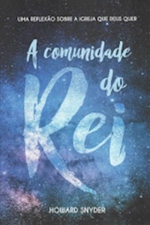 A Comunidade do Rei