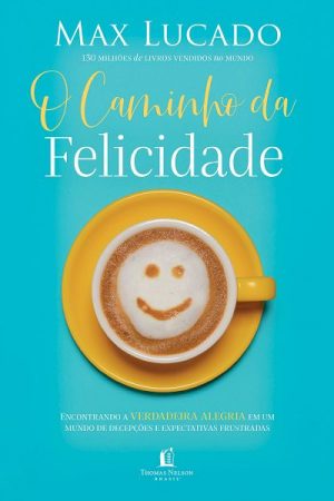 O Caminho da Felicidade