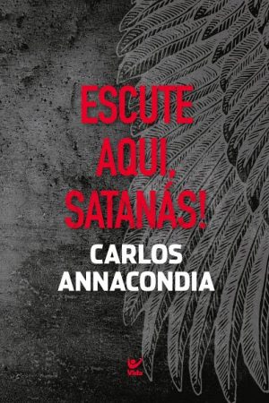Escute Aqui, Satanás