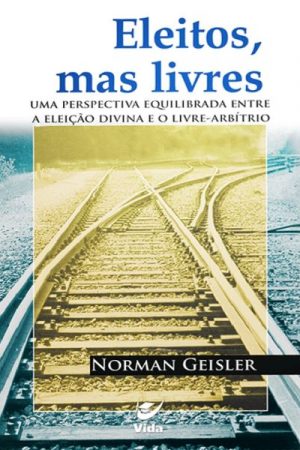 Eleitos, Mas Livres