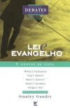 Lei e Evangelho – Coleção Debates Teológicos