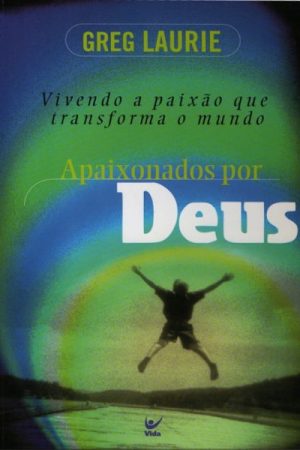 Apaixonados Por Deus