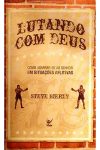 Lutando com Deus