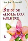 Beijos de Alegria Para Mulheres