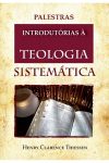 Palestras Introdutórias à Teologia Sistemática