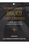 Aconselhamento Bíblico Cristocêntrico