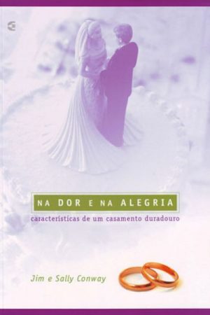 Na Dor e na Alegria