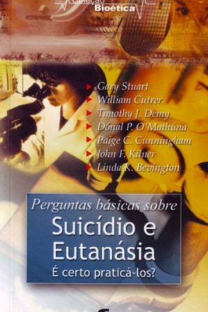 Perguntas Básicas Sobre Suicídio e Eutanásia