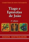 Comentário do Novo Testamento – Tiago e Epístolas de João