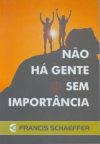 Não há Gente sem Importância