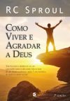 Como Viver e Agradar a Deus