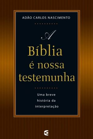 A Bíblia é Nossa Testemunha