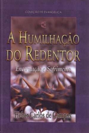 A Humilhação do Redentor