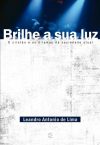 Brilhe a sua Luz
