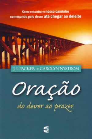 Oração do Dever ao Prazer