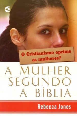 A Mulher Segundo a Bíblia