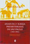Anais da 1ª Igreja Presbiteriana de São Paulo [1863-1903]