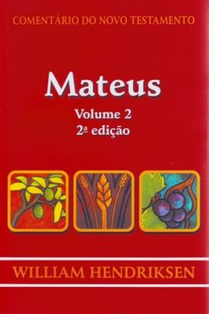 Comentário do Novo Testamento – Mateus – Volume 2