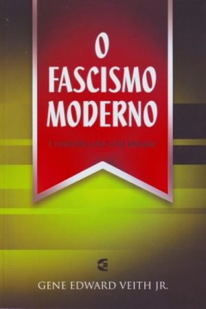 O Fascismo Moderno