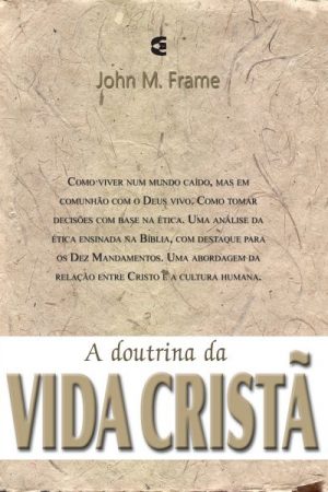 A Doutrina da Vida Cristã