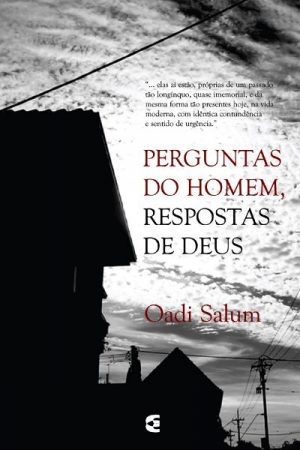 Perguntas do Homem, Respostas de Deus